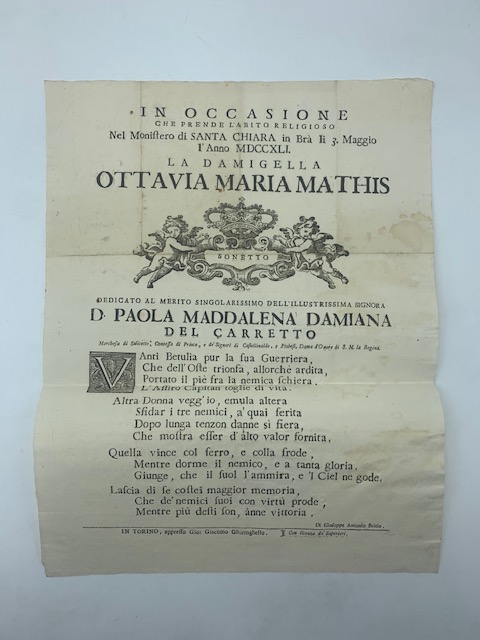 In occasione che prende l'abito religioso nel Monistero di Santa Chiara in Bra il 3 maggio l'anno MDCCXLI la Damigella Ottavia Maria Mathis...Sonetto